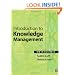 Introduction to Knowledge Management: KM in Business