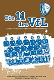 Die 11 des VFL - Ein Film �ber die Spieler des VFL Bochum - Wolf-Dieter Ahlenfelder