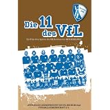 Die 11 des VFL - Ein Film �ber die Spieler des VFL Bochumvon "Wolf-Dieter Ahlenfelder"