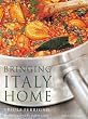Bringing Italy Home (Mitchell Beazley Food S.)
