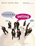 Personal Selling: Building Customer Relationships and Partnerships