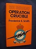 633 Squadron, Operation Crucible