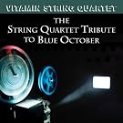 String Quartet Tribute To: Blue October