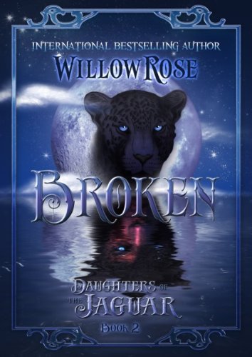 Broken (Daughters of the Jaguar #2)