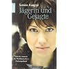 J�gerin und Gejagte