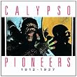 Calypso Pioneers: 1912-1937