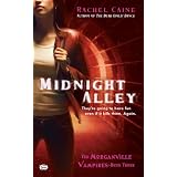 Midnight Alley: The Morganville Vampires, Book IIIpar Rachel Caine