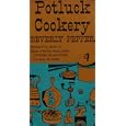 POTLUCK COOKERY by BEVERLY PEPPER