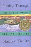 Passing Through: The Later Poems, New and Selected