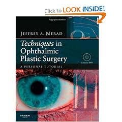 Techniques in Ophthalmic Plastic Surgery with DVD: A Personal Tutorial (Book & DVD) by Jeffrey A. Nerad