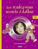 Les rendez-vous secrets d'Arthur : Pour faire aimer la musique de Beethoven (1CD audio)