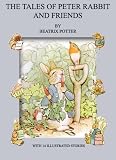 THE TALES OF PETER RABBIT AND FRIENDS (illustrated)