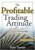 The Profitable Trading Attitude