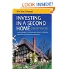 Investing in a Second Home: A Practical Guide for Would-be Property Investors - Holiday Lets, Long or Short Letting, Student Accommodation (Daily Telegraph)