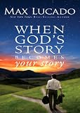 When Gods Story Becomes Your Story