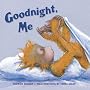Goodnight, Me