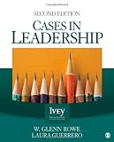 Cases in Leadership (The Ivey Casebook Series)