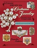 Classic American Costume Jewelry: Identification & Value Guide