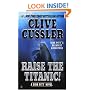 Raise the Titanic! (Dirk Pitt Adventure)