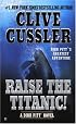 Raise the Titanic! (Dirk Pitt Adventure)