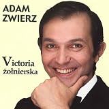 Victoria Zolnierska - Polish Military and Patriotic Songs