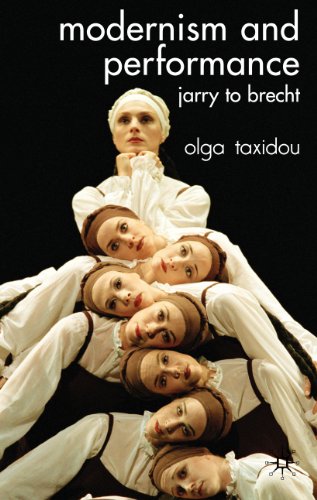 Modernism and Performance: Jarry to Brecht