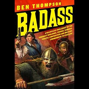 Badass -  Ben Thompson 