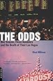 The Odds: One Season, Three Gamblers, and the Death of Their Las Vegas