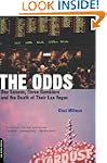 The Odds: One Season, Three Gamblers...