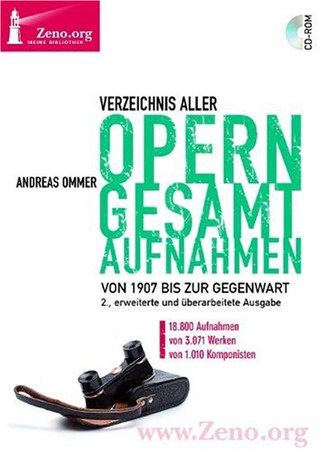 Andreas Ommer: Verzeichnis aller Operngesamtaufnahmen