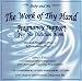 The Work of Thy Hand ~ Pregnancy Support for the Christian Mom ~ Guided Imagery and Affirmations - 2 CD Set / MP3