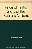 The price of truth : the story of the Reuters £££ millions