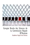 Compte Rendu des Séances de la Commission Royale DHistoire (French Edition)