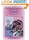 Children's Literature of the Harlem Renaissance (Blacks in the Diaspora)