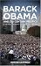 Barack Obama and Twenty-first Century Politics: A Revolutionary Moment in the USA