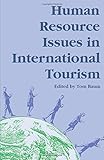 Human resource issues in international tourism