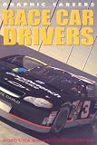 Race Car Drivers (Graphic Careers)