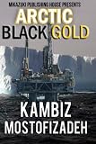 Arctic Black Gold