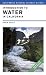 Introduction to Water in California (California Natural History Guides)