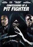 Confessions of a Pit Fighter