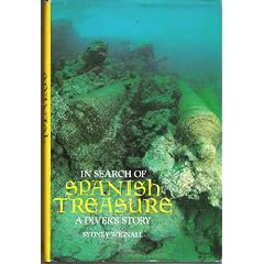 In Search of Spanish Treasure: A Diver's Story
