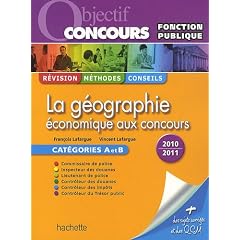 La g�ographie �conomique aux concours : Cat�gorie A et B