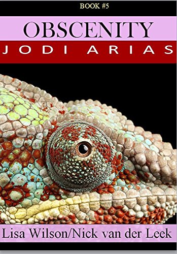 OBSCENITY: Jodi Arias (A #SHAKEDOWN Title Book 4)