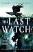 The Last Watch (Hardcover)