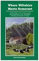 Where Wiltshire Meets Somerset: 20 Best Walks in the Country Around Bath, Bradford on Avon, Trowbridge, Westbury, Warminster and Frome