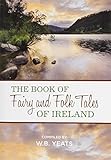 The book of fairy and folk tales of Ireland