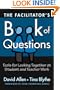 The Facilitator's Book of Questions: Tools for Looking Together at Student and Teacher Work