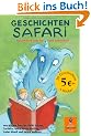 Geschichtensafari: Geschichten zum Vor- und Selberlesen (Gulliver)