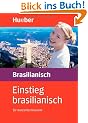 Einstieg . . . f�r Kurzentschlossene, Audio-Lehrgang, Einstieg brasilianisch: Set besteht aus: 1 Lehrbuch (165 S.), 2 Audio-CDs