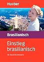 Einstieg . . . für Kurzentschlossene, Audio-Lehrgang, Einstieg brasilianisch: Set besteht aus: 1 Lehrbuch (165 S.), 2 Audio-CDs